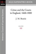 Crime and the Courts in England, 1660-1800 - Paperback