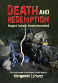 Death and Redemption: Niagara Tunnels' Secrets Unraveled - Hardcover