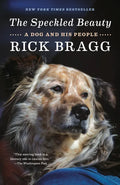 The Speckled Beauty: A Dog and His People - Paperback