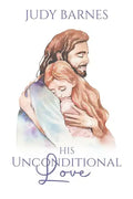His Unconditional Love - Paperback