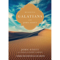 Reading Galatians with John Stott: 9 Weeks for Individuals or Groups - Paperback