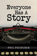 Everyone Has A Story - Paperback