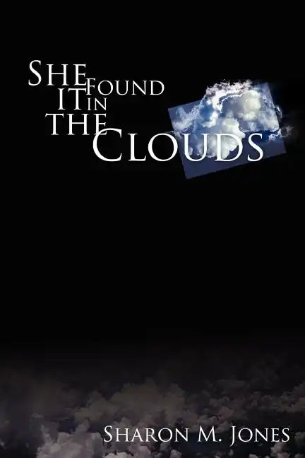 She Found It in the Clouds - Paperback