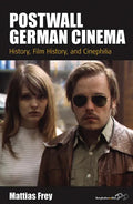 Postwall German Cinema: History, Film History and Cinephilia - Paperback