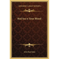 Red Sea Is Your Blood - Hardcover