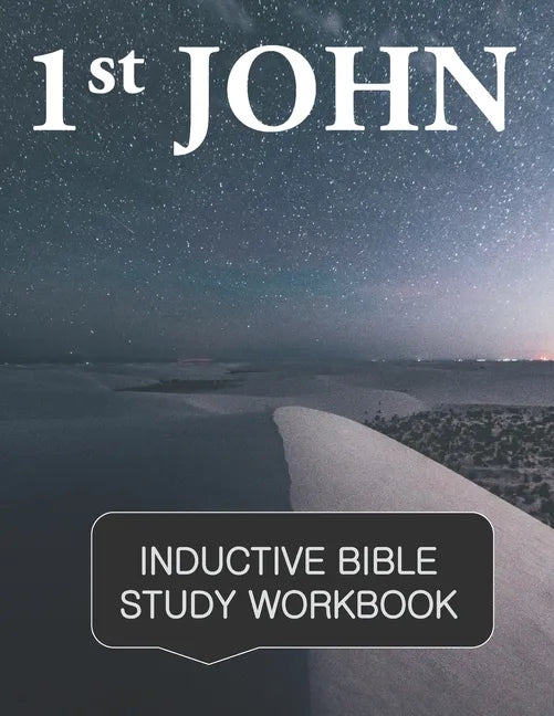 1st John Inductive Bible Study Workbook: Full text of 1st John with inductive bible study questions - Paperback