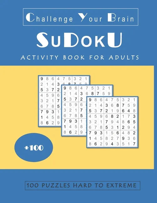 Sudoku: Activity Book for Adults - 100 Puzzles Hard to Extreme - Paperback