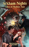 Arkham Nights: Tales of Mythos Noir - Paperback