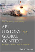 Art History in a Global Context: Methods, Themes, and Approaches - Paperback