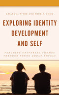 Exploring Identity Development and Self: Teaching Universal Themes Through Young Adult Novels - Paperback