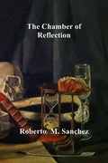 The Chamber of Reflection: A revitalized and Misunderstood Masonic Practice - Paperback