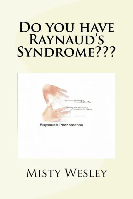 Do you have Raynaud's Syndrome - Paperback