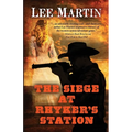 The Siege at Rhyker's Station - Paperback