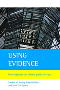 Using Evidence: How Research Can Inform Public Services - Paperback