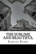 The Sublime and Beautiful - Paperback