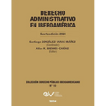 DERECHO ADMINISTRATIVO EN IBEROAMERICA, 4a Edición 2024 - Paperback