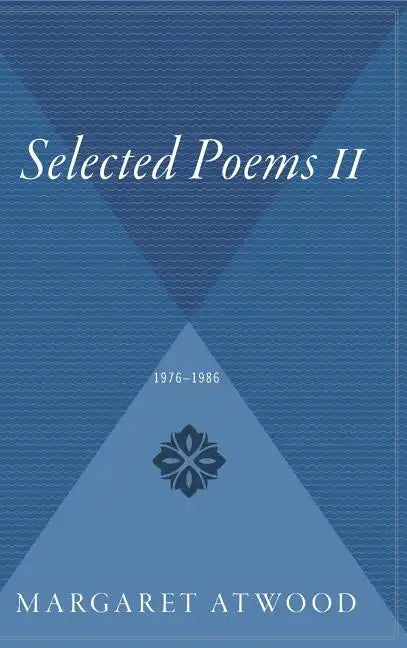 Selected Poems II: 1976 - 1986 - Hardcover