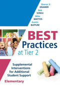 Best Practices at Tier 2 (Elementary): Supplemental Interventions for Additional Student Support, Elementary (an Rti at Work Guide for Implementing Ti - Paperback