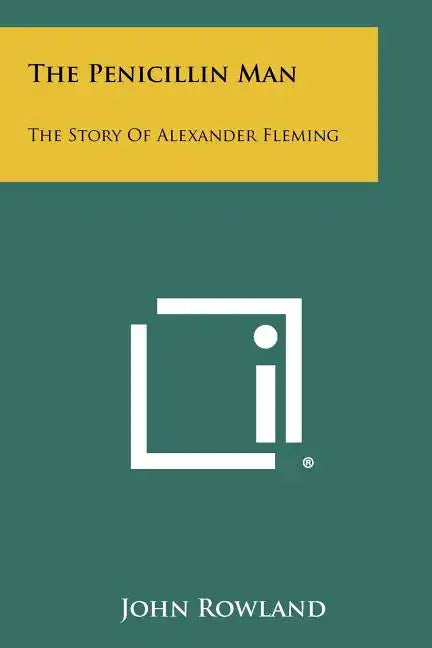 The Penicillin Man: The Story Of Alexander Fleming - Paperback