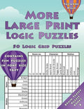 More Large Print Logic Puzzles: 50 Logic Grid Puzzles: Contains fun puzzles in font size 16pt - Paperback