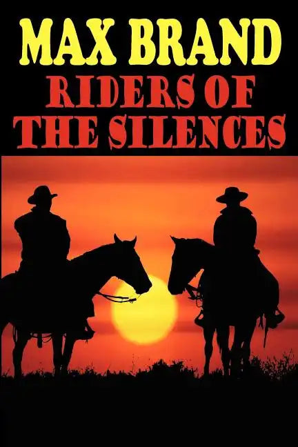 Riders of the Silences - Paperback