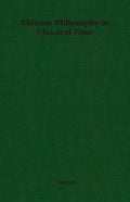 Chinese Philosophy in Classical Time - Paperback