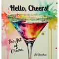Hello, Cheers!: The Art of Cheers - Hardcover