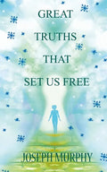 Great Truths That Set Us Free - Paperback
