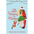 I Saw Mommy Kissing the Nanny - Paperback