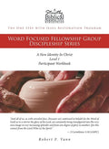 The One Step with Jesus Restoration Program: Word Focused Fellowship Group Discipleship Series; Level 1; A New Identity In Christ - Paperback