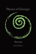 Physics of Entropy: Success - Paperback