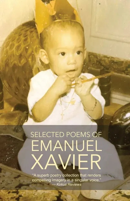 Selected Poems of Emanuel Xavier - Paperback