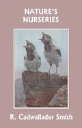 Nature's Nurseries (Yesterday's Classics) - Paperback