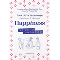 Happiness: The Art of Togetherness - Hardcover