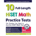 10 Full Length HiSET Math Practice Tests: The Practice You Need to Ace the HiSET Math Test - Paperback