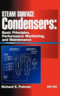 Steam Surface Condensers: Basic Principles, Performance Monitoring, and Maintenance - Hardcover