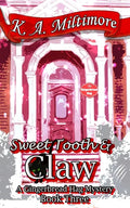Sweet Tooth and Claw: A Gingerbread Hag Mystery Book Three - Paperback