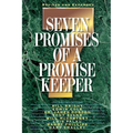 The Seven Promises of a Promise Keeper (Revised and Expanded) - Paperback