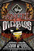 Angel of the Overpass - Paperback