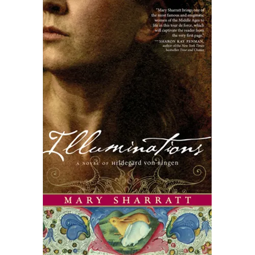 Illuminations: A Novel of Hildegard Von Bingen - Paperback