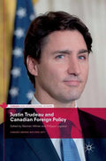 Justin Trudeau and Canadian Foreign Policy - Hardcover