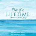 Trip of a Lifetime: America's Great Loop - Paperback