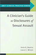A Clinician's Guide to Disclosures of Sexual Assault - Paperback