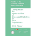 Computation and Interpretation of Biological Statistics of Fish Populations - Paperback