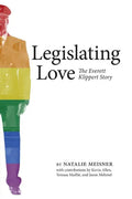 Legislating Love: The Everett Klippert Story - Paperback