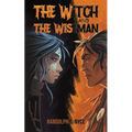 The Witch and The Wiseman - Paperback