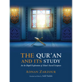 The Qur'an and Its Study: An In-Depth Explanation of Islam's Sacred Scripture - Paperback