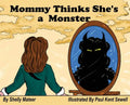 Mommy Thinks She's a Monster - Hardcover