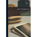 Aes Triplex: And Other Essays - Paperback