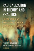 Radicalization in Theory and Practice: Understanding Religious Violence in Western Europe - Paperback